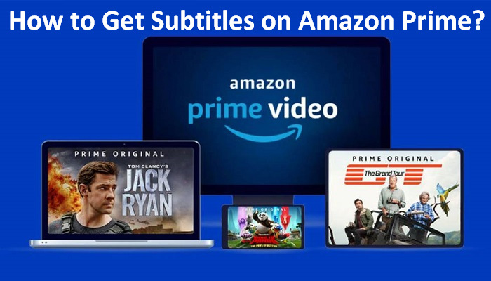 Get Subtitles on Amazon Prime Video