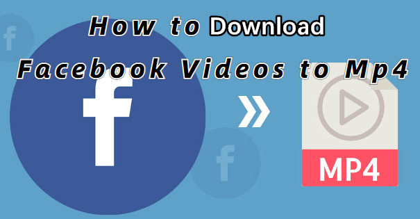 Download Facebook to MP4